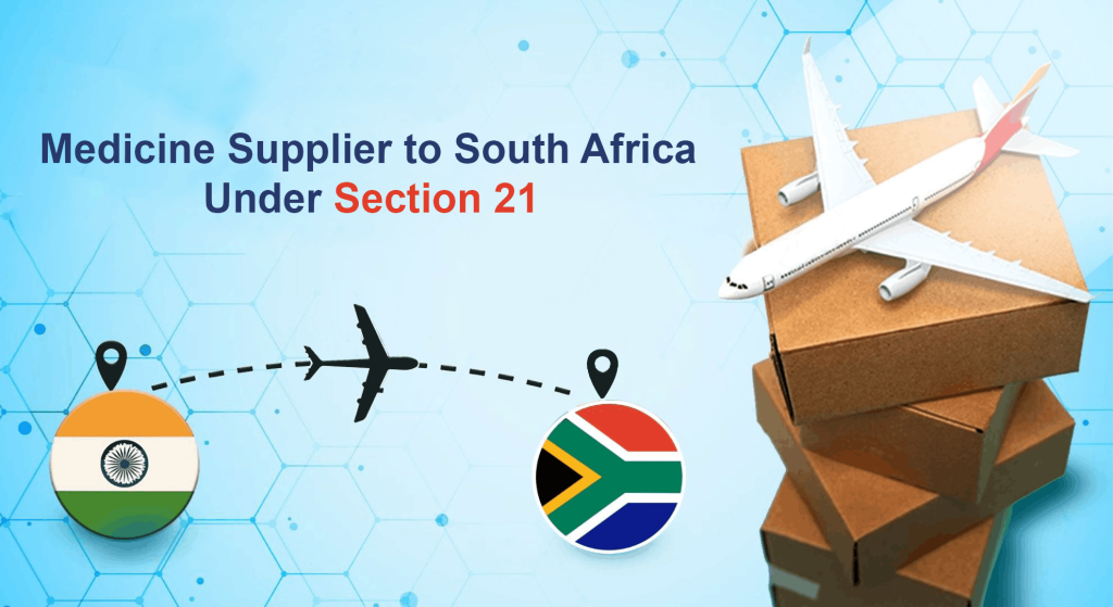 Medicine Supplier to South Africa Under Section 21